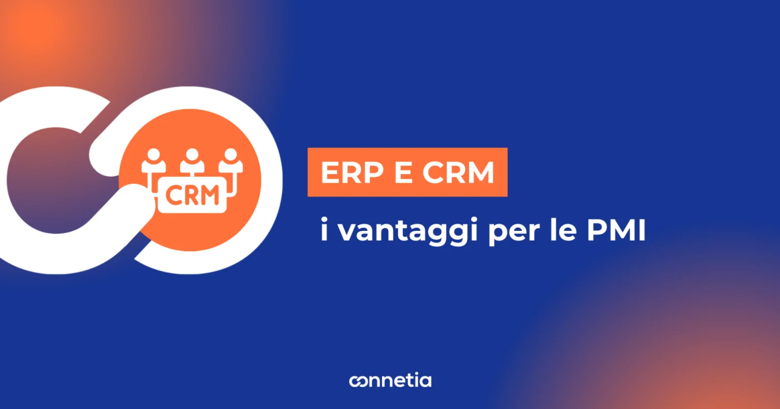ERP e CRM, vantaggi per le PMI