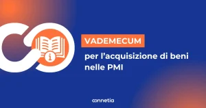 Vademecum per l'acquisizione di beni strumentali e tecnologici nelle PMI